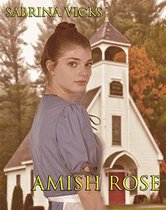 Amish Rose