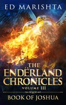 The Endërland Chronicles 3 - The Endërland Chronicles: Book of Joshua