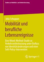 Studien zur Mobilitäts- und Verkehrsforschung- Mobilität und berufliche Lebensereignisse