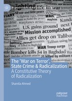 Palgrave Studies in Risk, Crime and Society-The ‘War on Terror’, State Crime & Radicalization