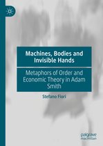 Machines, Bodies and Invisible Hands