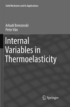 Solid Mechanics and Its Applications- Internal Variables in Thermoelasticity