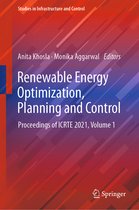 Studies in Infrastructure and Control- Renewable Energy Optimization, Planning and Control
