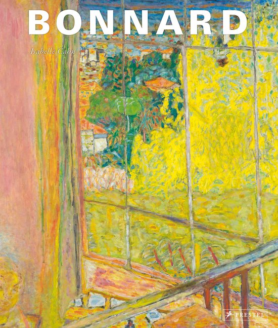 Boekomslag 'BONNARD' met tekst 'Isabelle Cahn'. Een schilderij van een zonovergoten landschap door een raam.