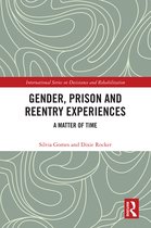 International Series on Desistance and Rehabilitation- Gender, Prison and Reentry Experiences