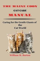 The Maine Coon Cat Care Manual