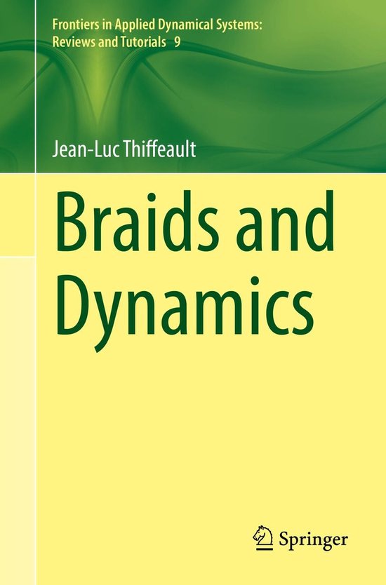 Mathematics and Statistics (R0) - Braids and Dynamics (ebook), Jean-Luc ...