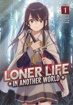 Loner Life in Another World (Light Novel)- Loner Life in Another World (Light Novel) Vol. 1