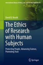 International Library of Ethics, Law, and the New Medicine-The Ethics of Research with Human Subjects
