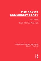 Routledge Library Editions: Soviet Politics-The Soviet Communist Party