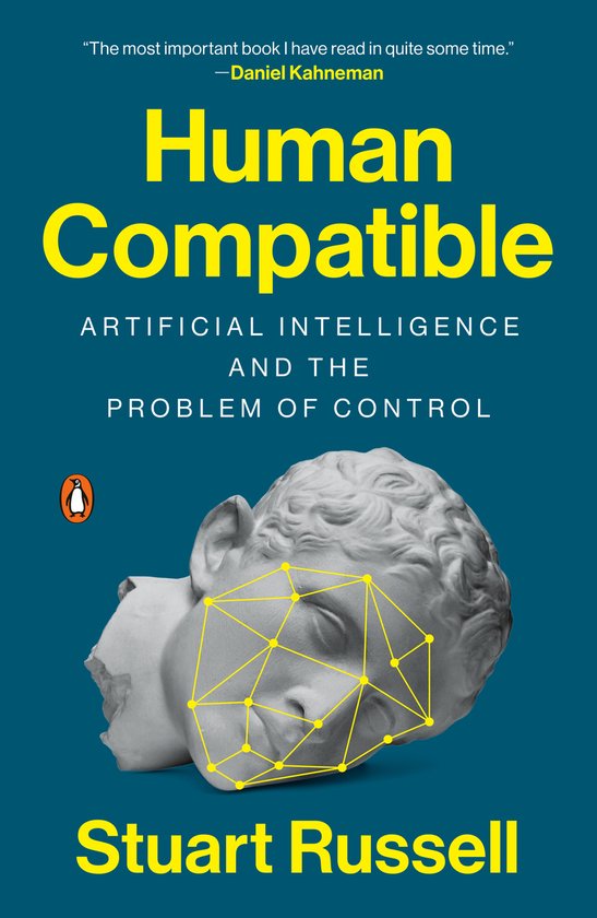 Human Compatible Artificial Intelligence and the Problem of  ... - cover