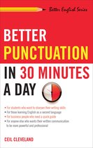 Better English - Better Punctuation in 30 Minutes a Day