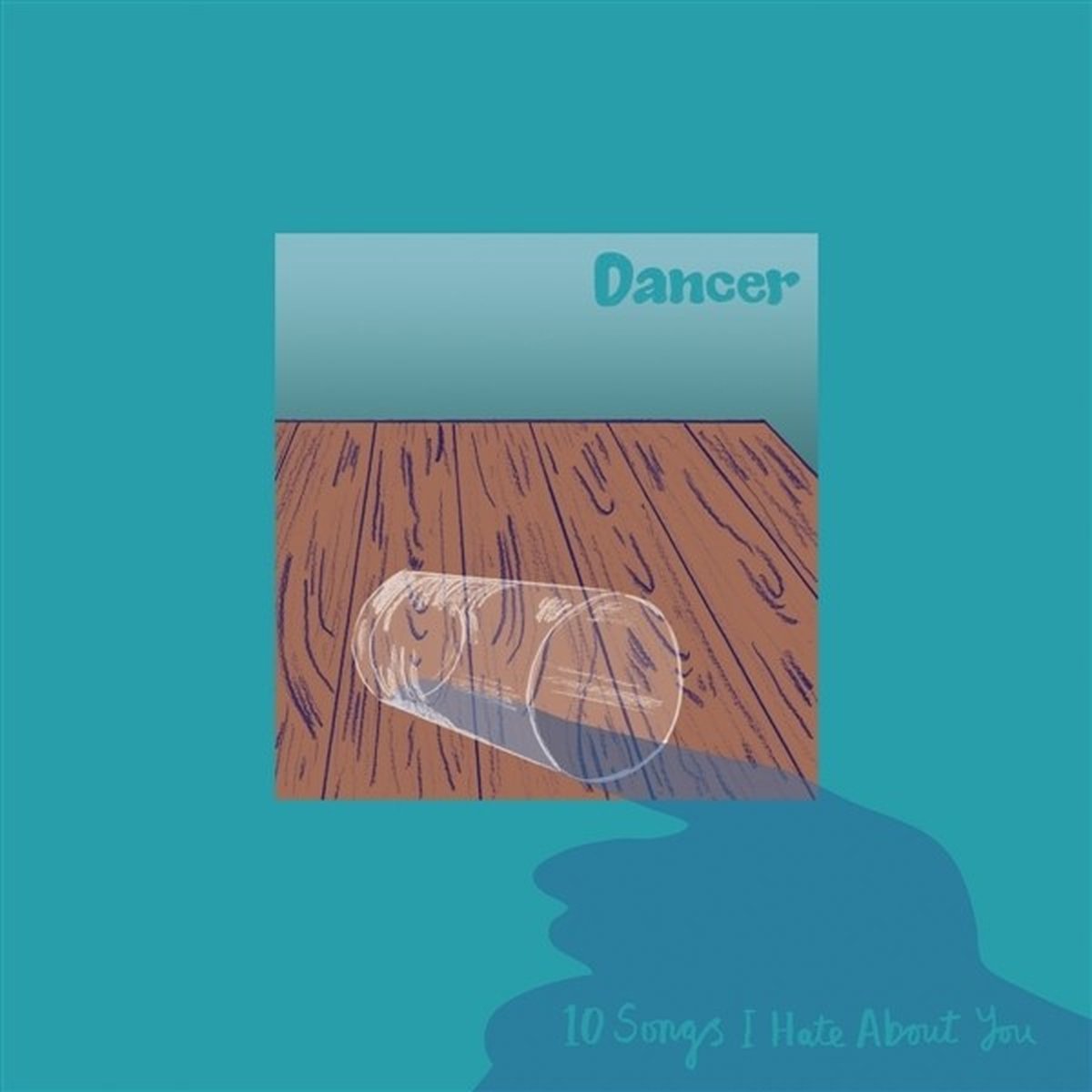 Dancer - 10 Songs I Hate About You (LP) (Coloured Vinyl)