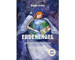 Erdenengel und das Gleichgewicht der Neuen Erde
