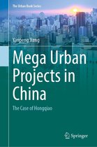 The Urban Book Series - Mega Urban Projects in China