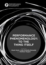 Performance Philosophy - Performance Phenomenology