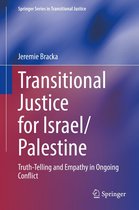 Springer Series in Transitional Justice - Transitional Justice for Israel/Palestine