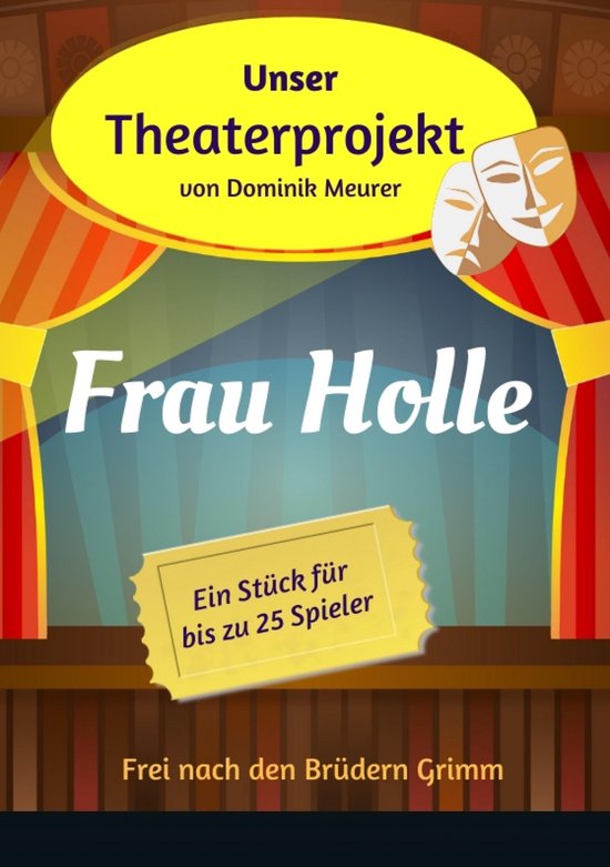 Unser Theaterprojekt, Band 16 - Frau Holle - cover