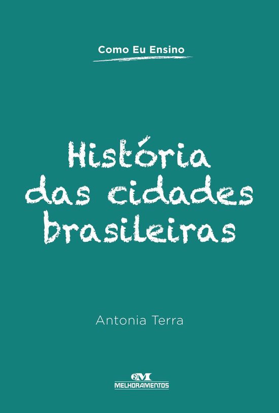 Como eu ensino - História das cidades brasileiras - cover