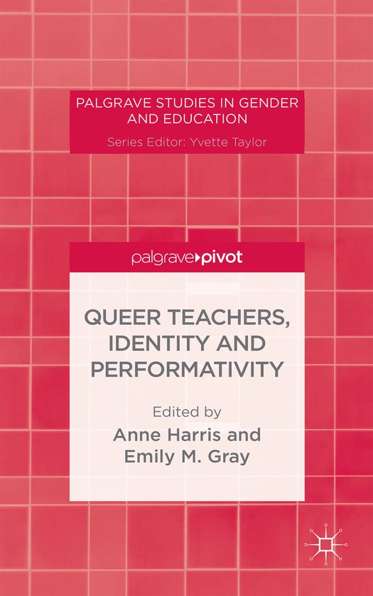 Palgrave Studies in Gender and Education- Queer Teachers, Id ... - cover