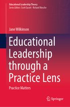 Educational Leadership Theory- Educational Leadership through a Practice Lens