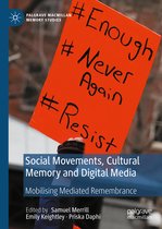 Palgrave Macmillan Memory Studies- Social Movements, Cultural Memory and Digital Media