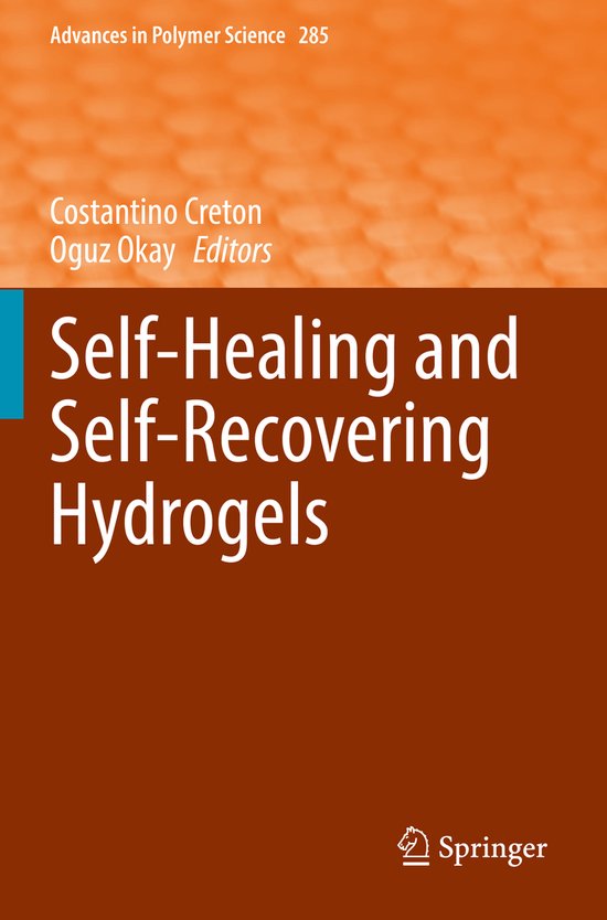 Self Healing and Self Recovering Hydrogels - cover