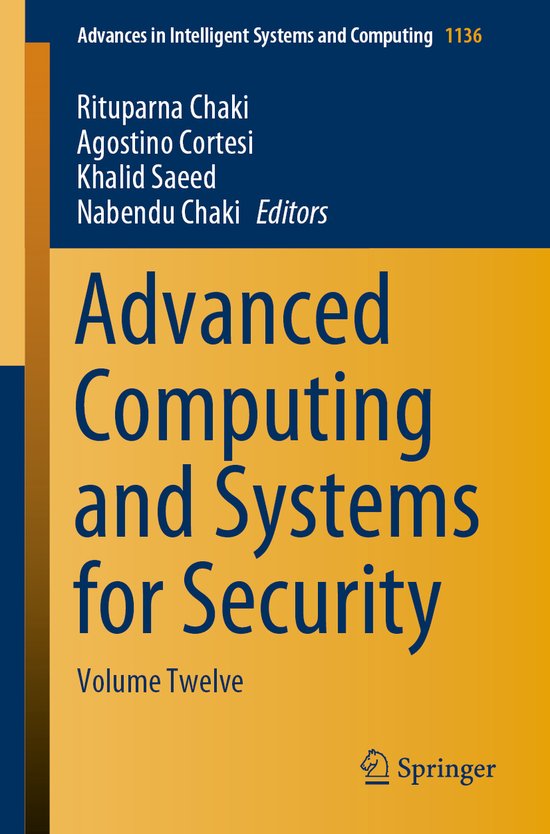 Advances in Intelligent Systems and Computing- Advanced Computing and Systems for Security