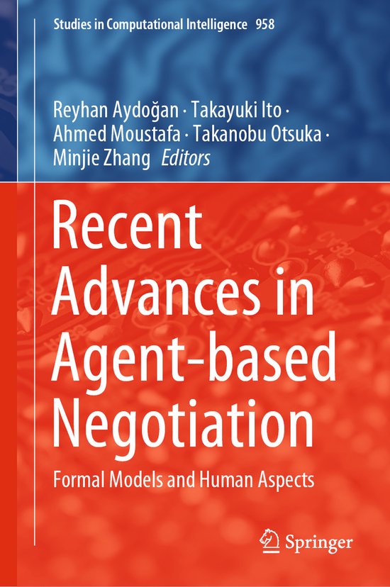 Recent Advances in Agent based Negotiation - cover