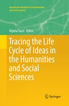 Quantitative Methods in the Humanities and Social Sciences- Tracing the Life Cycle of Ideas in the Humanities and Social Sciences