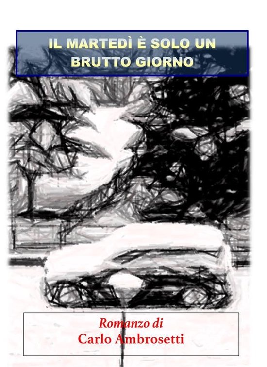 Il Martedì E' Solo Un Brutto Giorno - cover