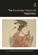 Routledge Histories-The Routledge History of Happiness