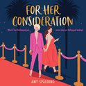 For Her Consideration: The most charming and sexy Hollywood romantic comedy you’ll read all year! (Out in Hollywood, Book 1)
