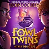 Get What They Deserve (The Fowl Twins, Book 3)