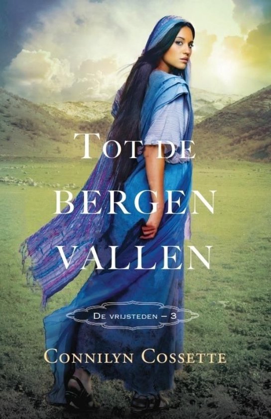 De vrijsteden 3 - Tot de bergen vallen - cover
