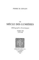 Histoire des Idées et Critique Littéraire - Le Siècle des Lumières : bibliographie chronologique. T. VIII, 1757-1760