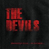 Albumhoes met de tekst "THE DEVILS" in rode letters, met de ondertitel "Electrified Blues... No Bullshit...".