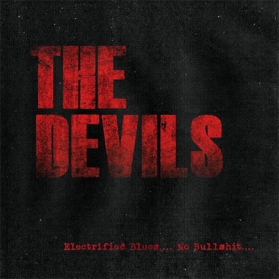 The Devils - Pure Electrified Blues…No Bullshit (LP)