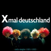X-Mal Deutschland - Early Singles (1981-1982) (LP)