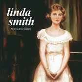 Linda Smith - Nothing Else Matters (LP) (Coloured Vinyl)