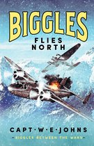 Biggles Between the Wars1- Biggles Flies North