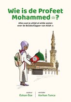 Kinderboekenserie 2 - Wie is de Profeet Mohammed?