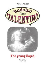 Rudolph films Valentino 16 - The Young Rajah