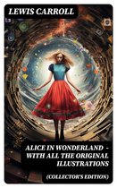 Alice in Wonderland (Collector's Edition) - With All the Original Illustrations