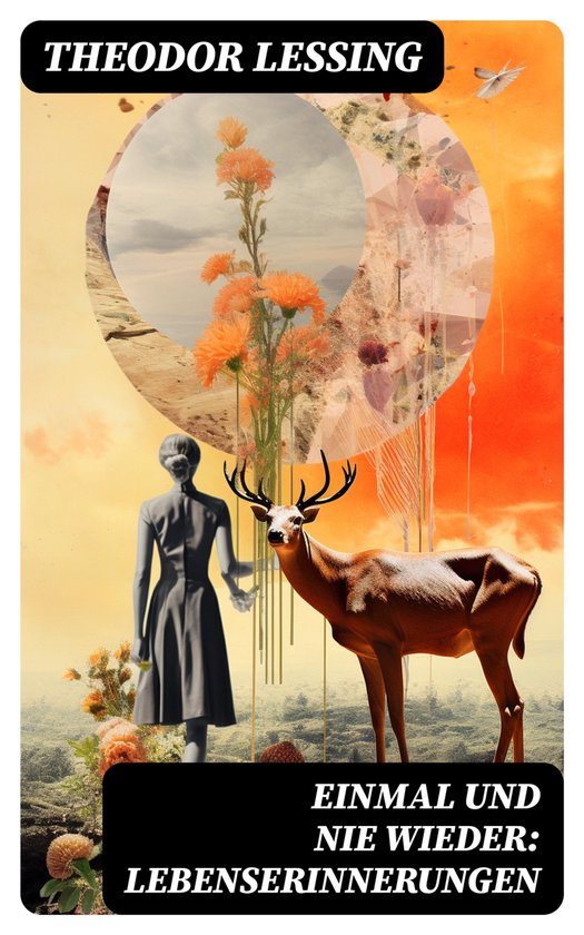 Einmal und nie wieder: Lebenserinnerungen - cover