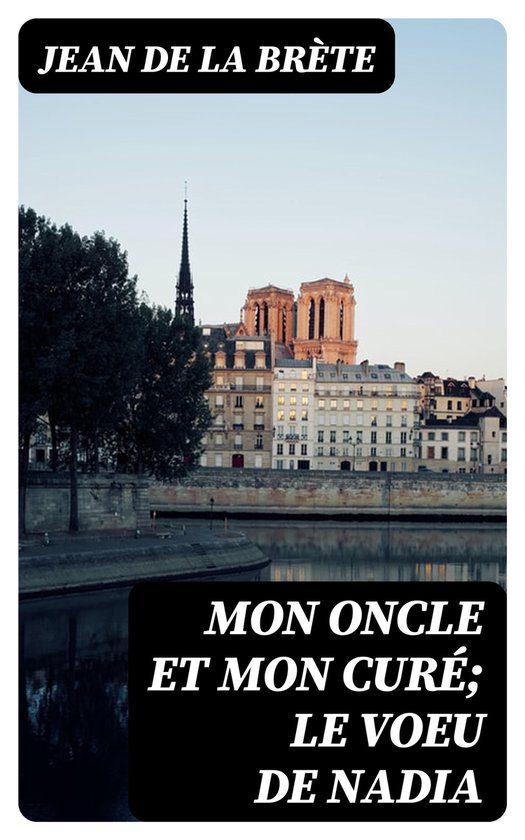 Mon oncle et mon curé; Le voeu de Nadia