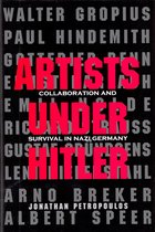 ISBN Artists Under Hitler : Collaboration and Survival in Nazi Germany, Art & design, Anglais, Couverture rigide, 416 pages