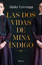 Autores Españoles e Iberoamericanos - Las dos vidas de Mina Índigo