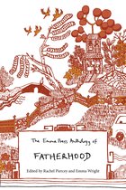 The Emma Press Poetry Anthologies - The Emma Press Anthology of Fatherhood