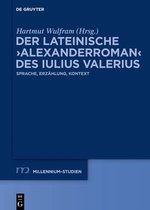 Millennium Studien/Millennium Studies101-Der lateinische ›Alexanderroman‹ des Iulius Valerius
